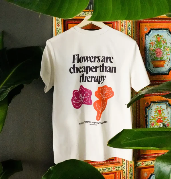 T-shirt flowers are cheaper than theraphy Flowerart Matteo Crugnola fiorista Legnano